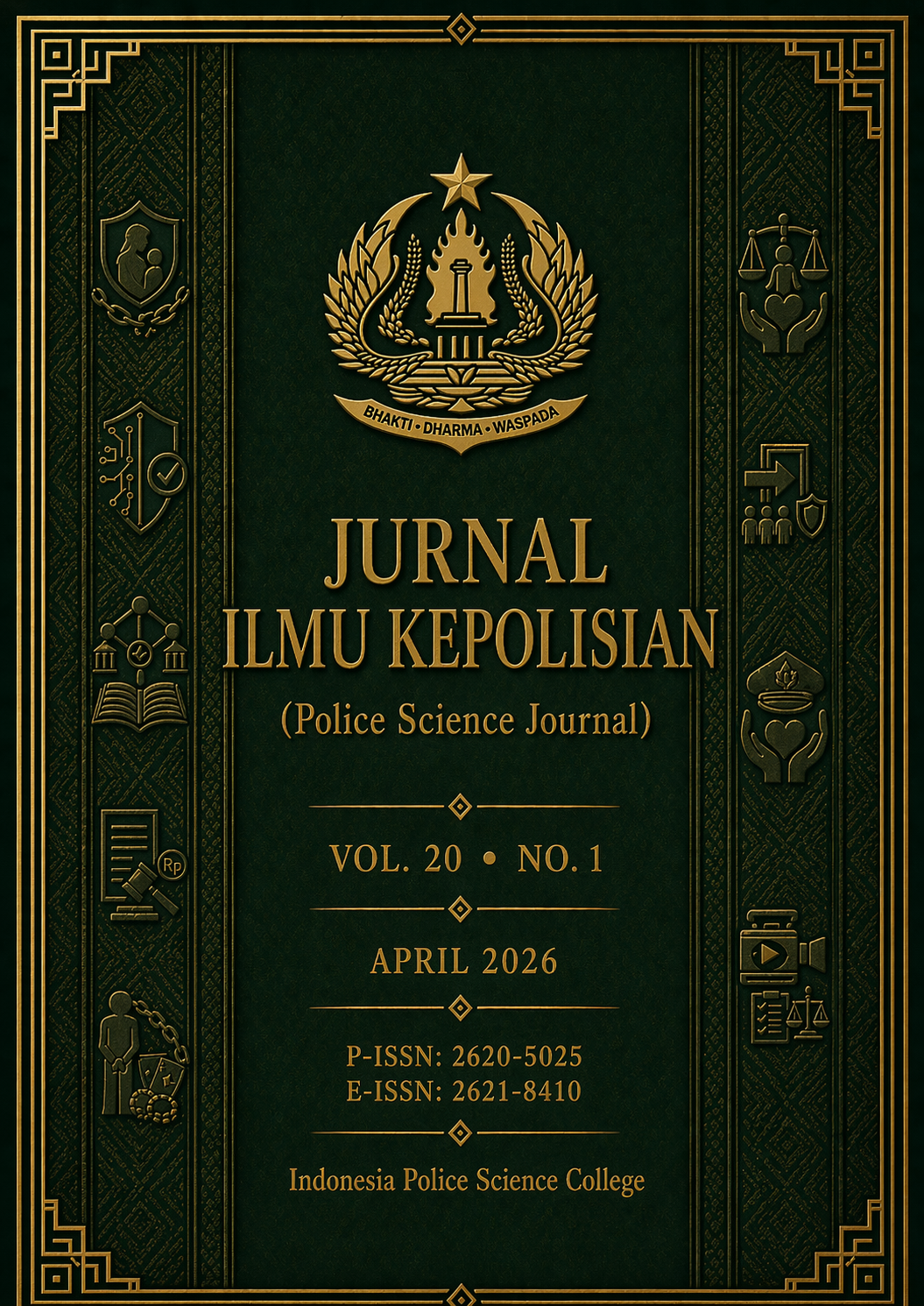 					View Vol. 20 No. 1 (2026): Jurnal Ilmu Kepolisian Volume 20 Nomor 1 Tahun 2026
				